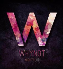 Why Not Nightclub