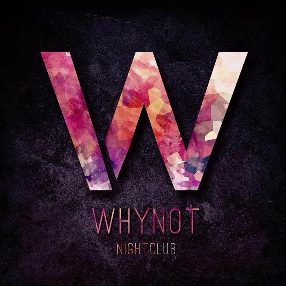 Why Not Nightclub