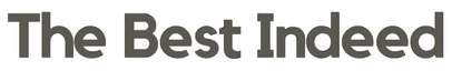 The Best Indeed