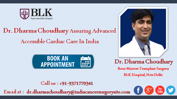 Dr. Dharma Choudhary BLK Super Specialty Hospital New Delhi