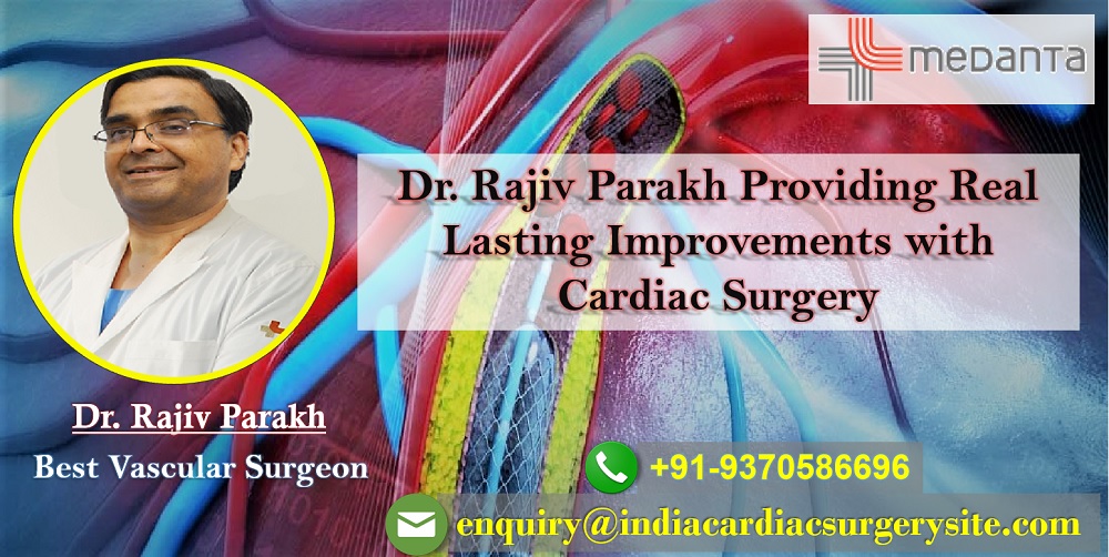 Dr. Rajiv Parakh best vascular surgeon in India