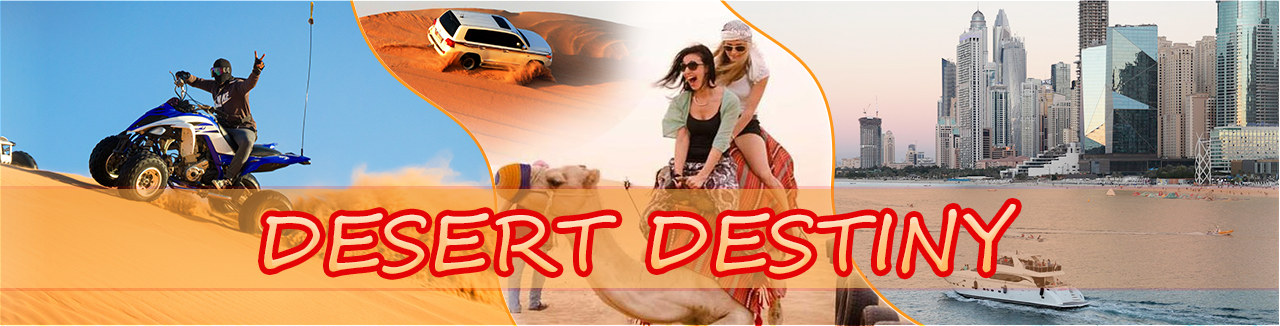 Desert Destiny | Dubai Desert Safari