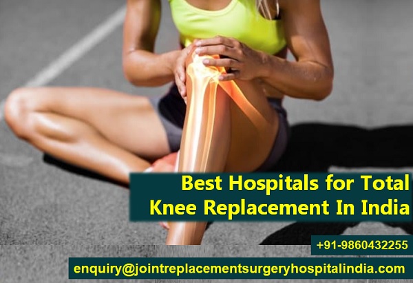 Total Knee Replacement Surgery Hospital In India