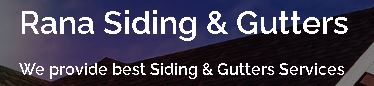 Rana Siding & gutters  services