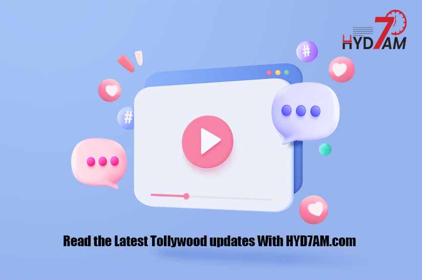 Read the Latest Tollywood updates With HYD7AM.com