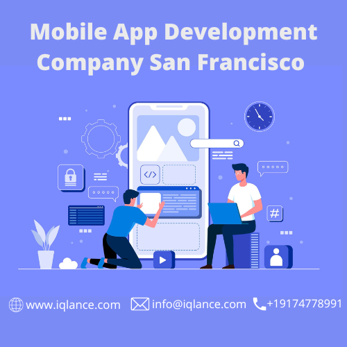 Mobile App Development Company San Francisco – iQlance