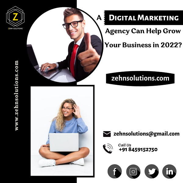 A Digital Marketing Agency Can Help Grow Your Business in 2022?