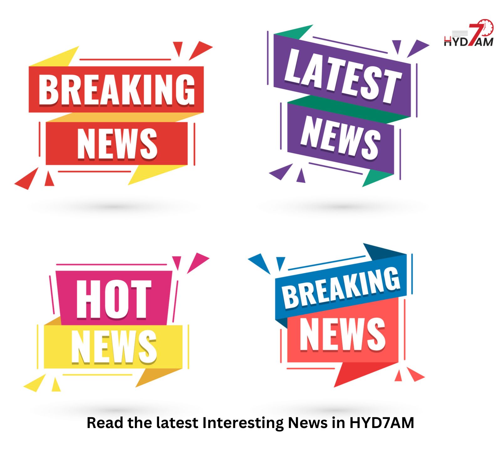 Read the latest Interesting News in HYD7AM