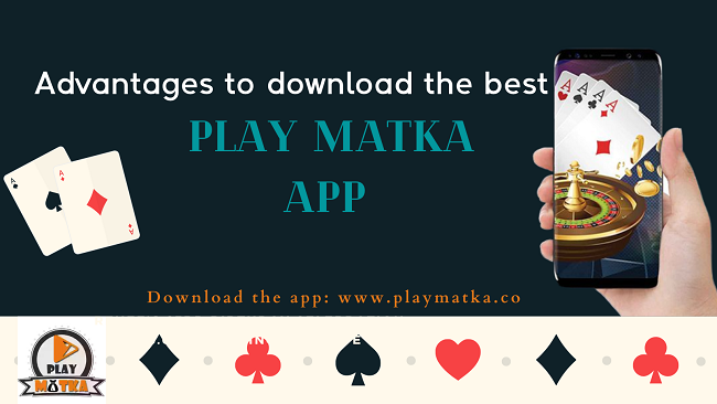 Advantages to download the Best Play Matka App