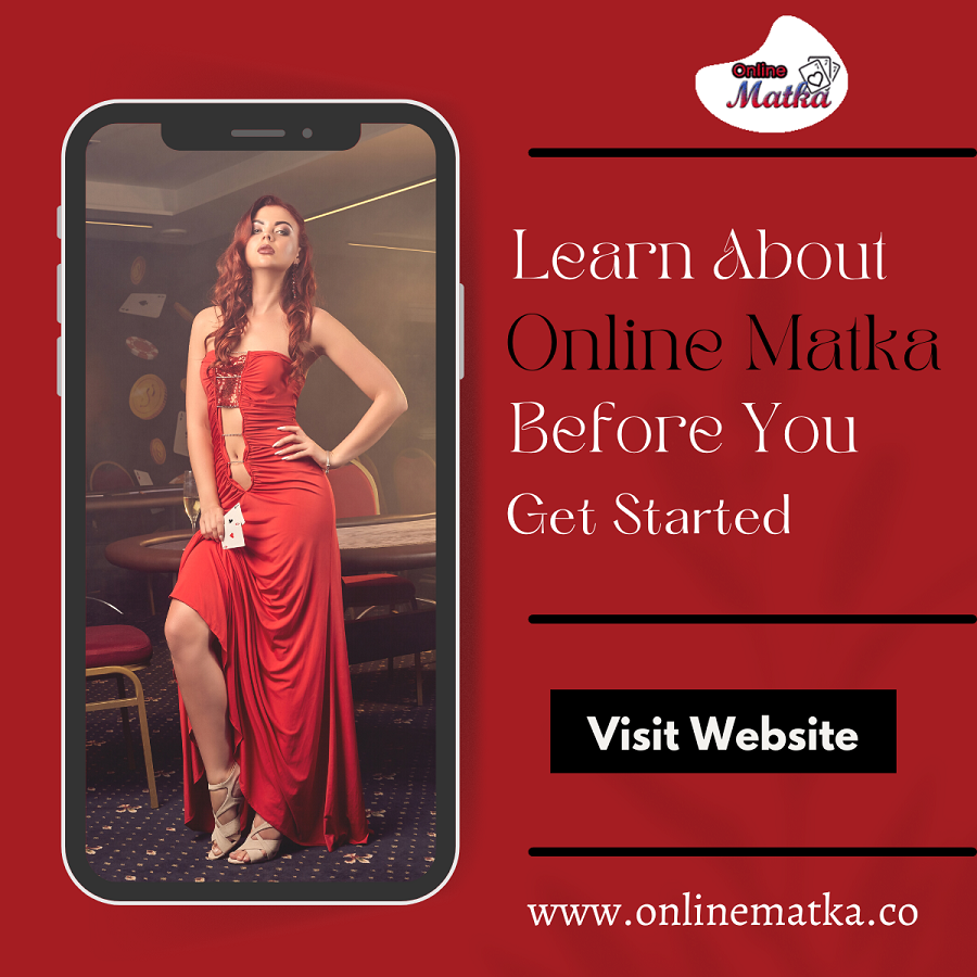 Learn about Online Matka Before You Get Started