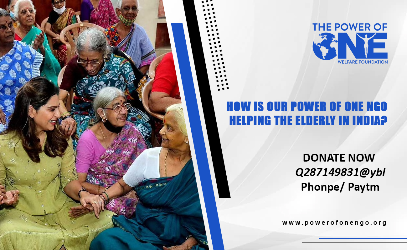 How is our Power of One NGO helping the elderly in India?