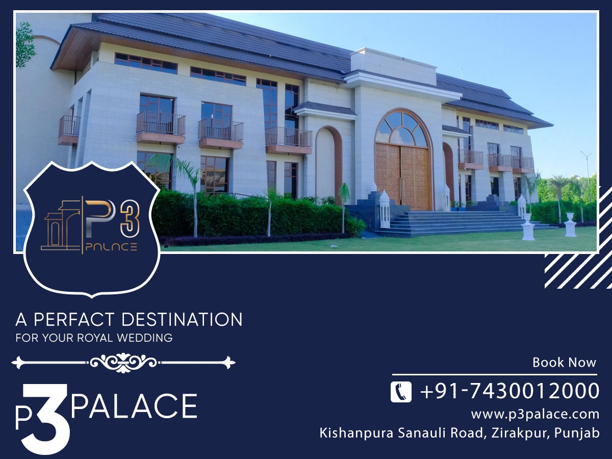 P3 Palace – Best Marriage Palace in Zirakpur Road | Small P &hellip;