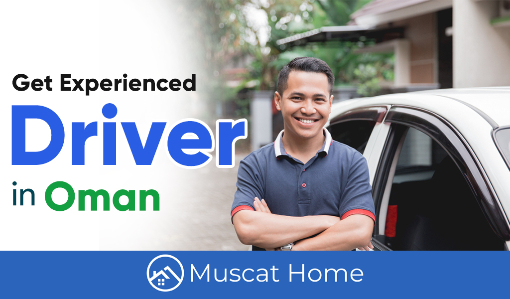 Get The Most Experienced Driver In Oman – Muscat Home