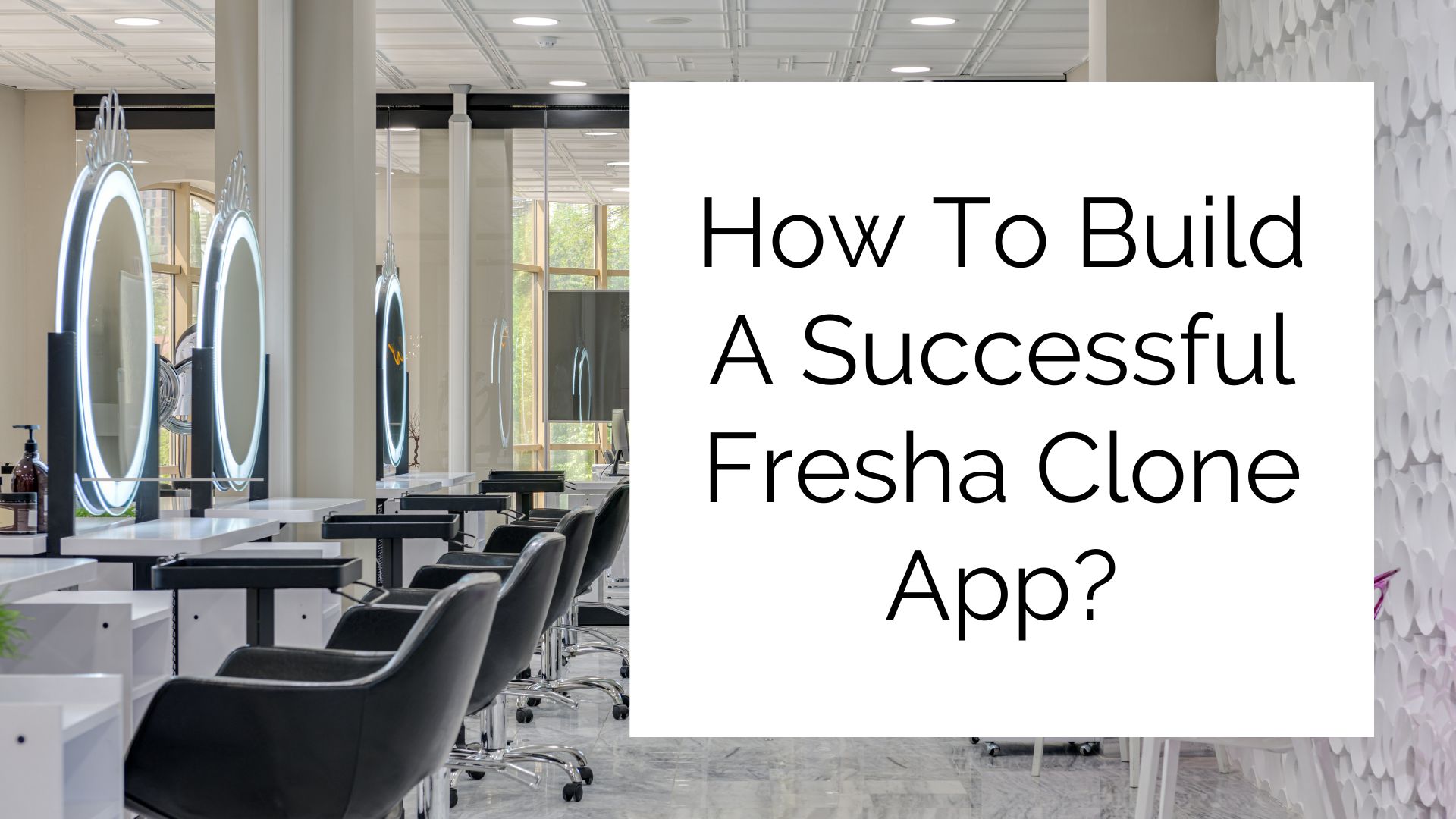 Fresha Clone App Development Service