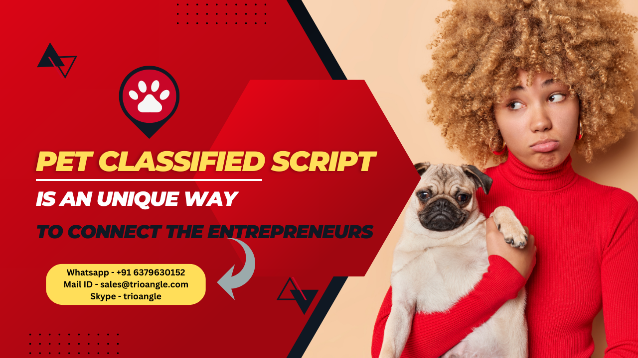 Pet Classified Script is a Unique Way to connect the Entrepreneur &hellip;
