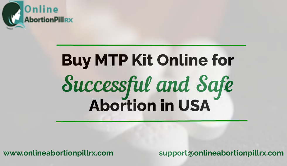 Buy MTP Kit Online : Mifepristone and Misoprostol Kit USA