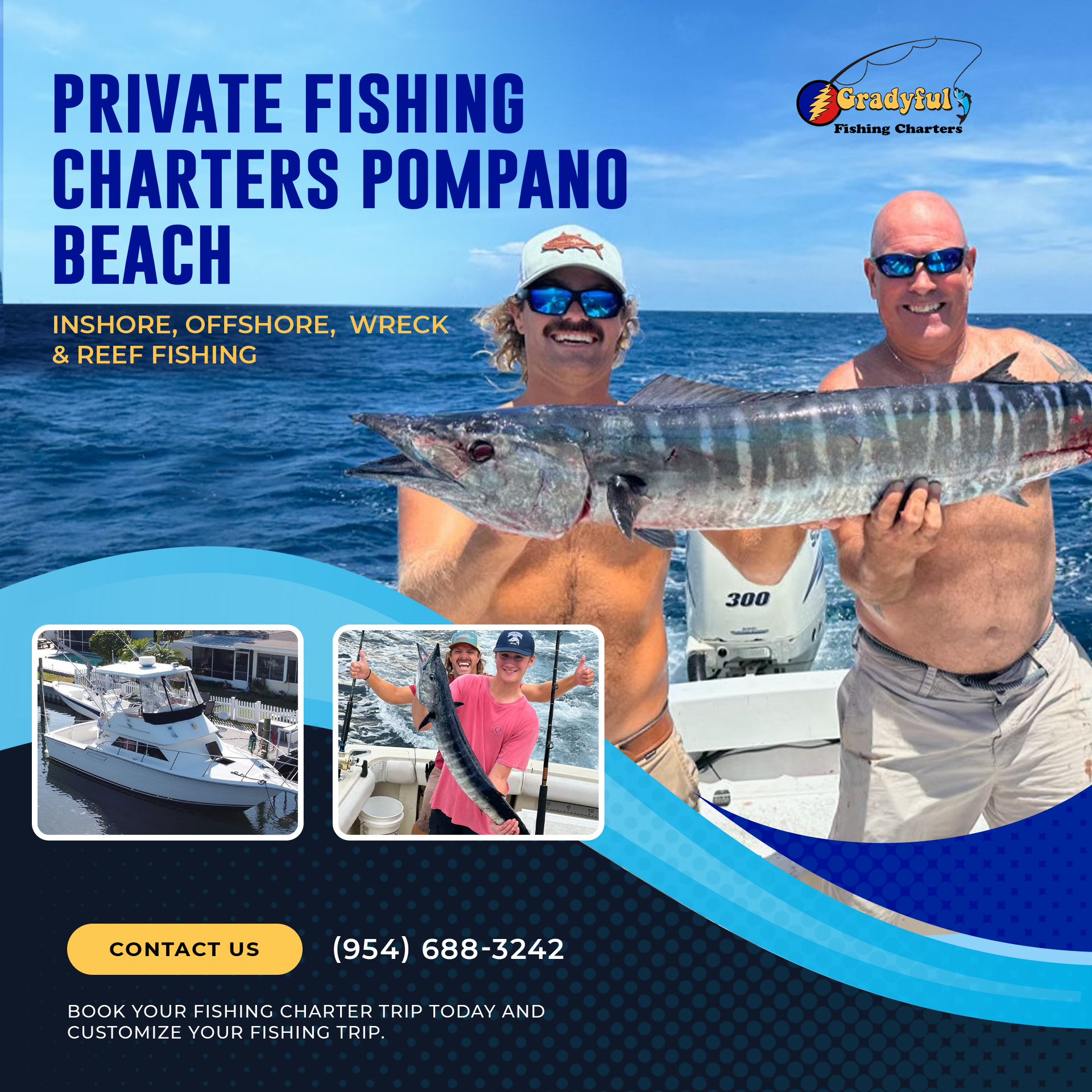 Gradyful Fishing Charters of Pompano Beach