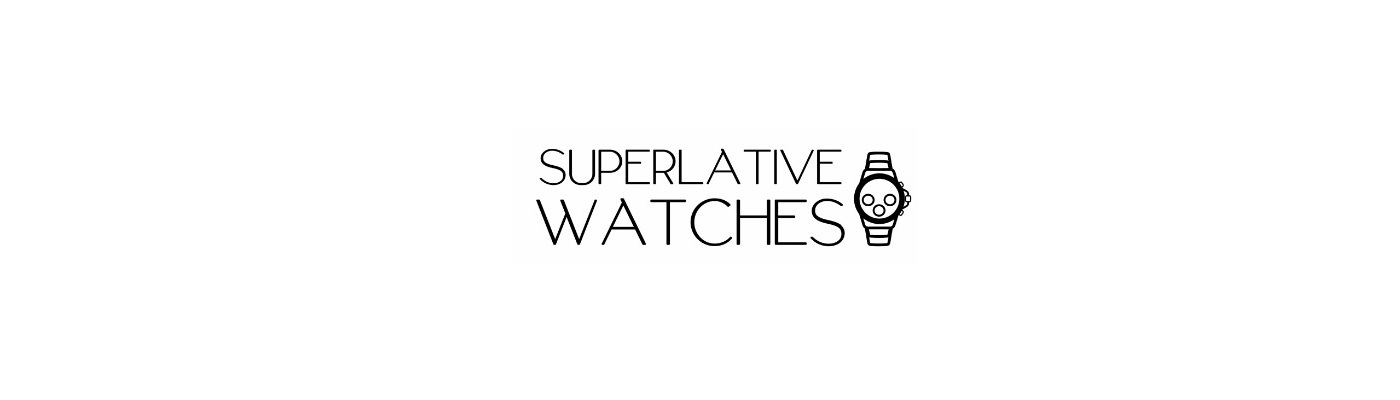 SUPERLATIVE WATCHES