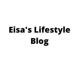 Eisa Lifestyle Blog