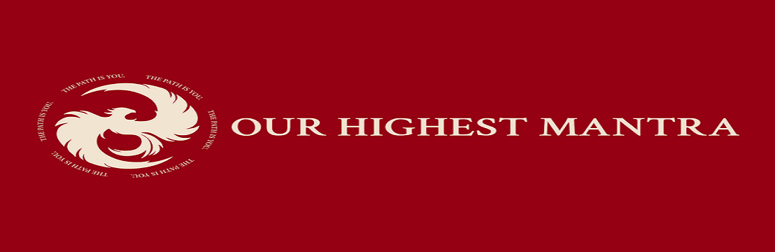 Our Highest Mantra