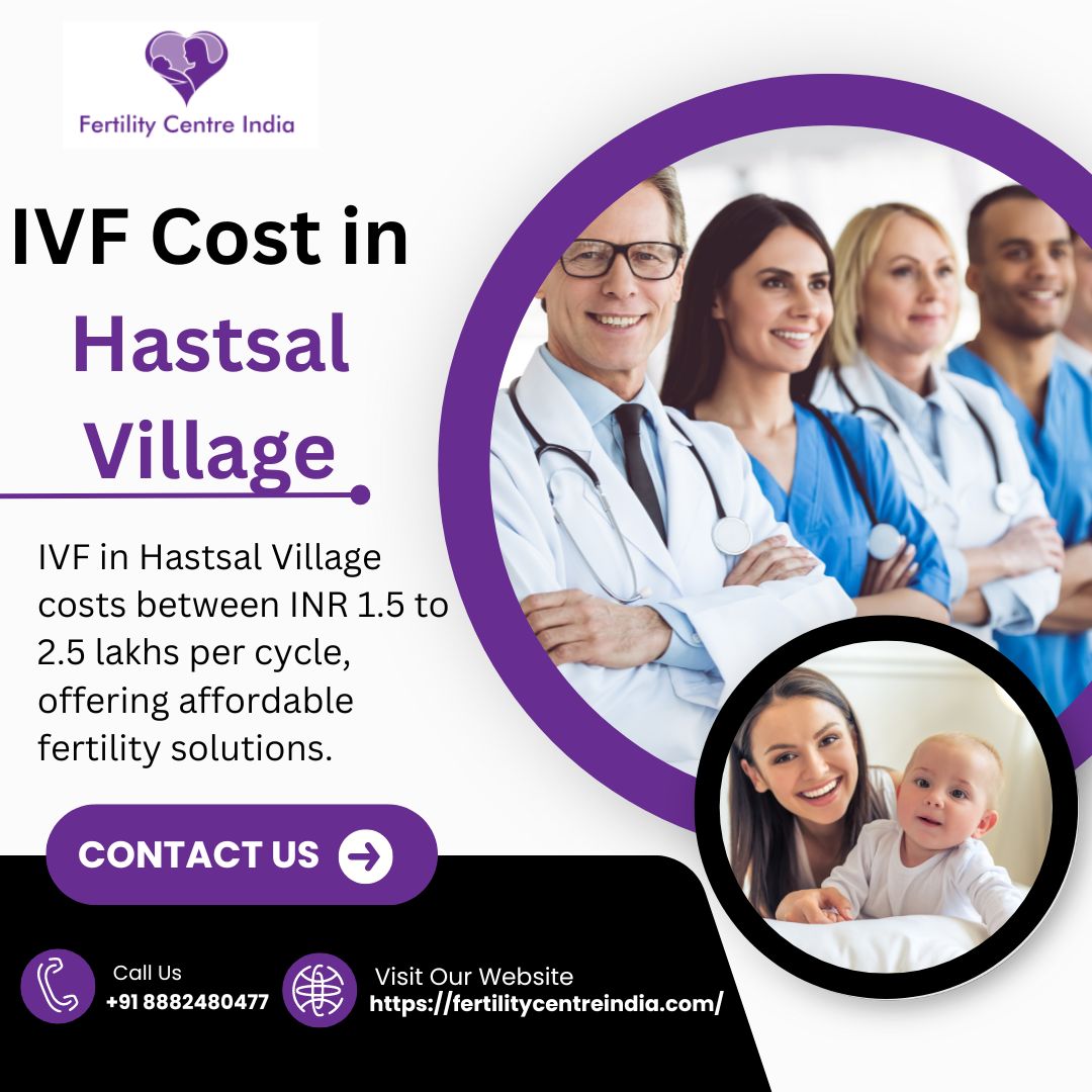 IVF Cost in Hastsal Village