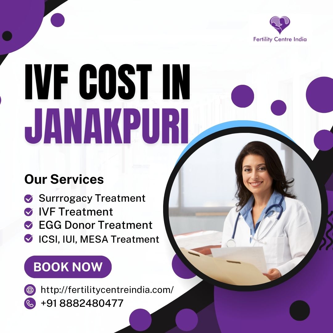 IVF Cost in Janakpuri