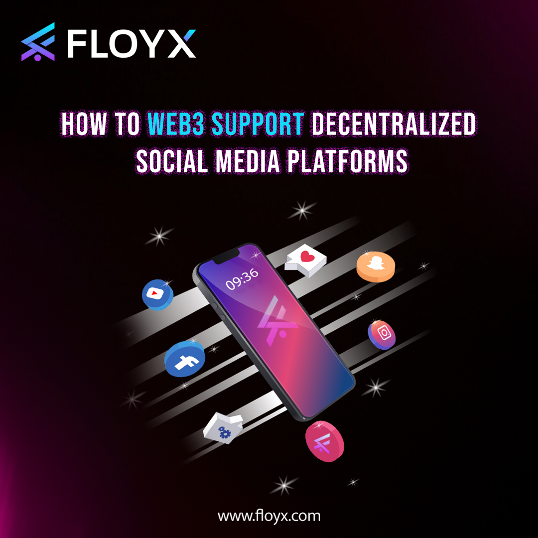 How Do Web3 Support Decentralized Social Media Platforms?