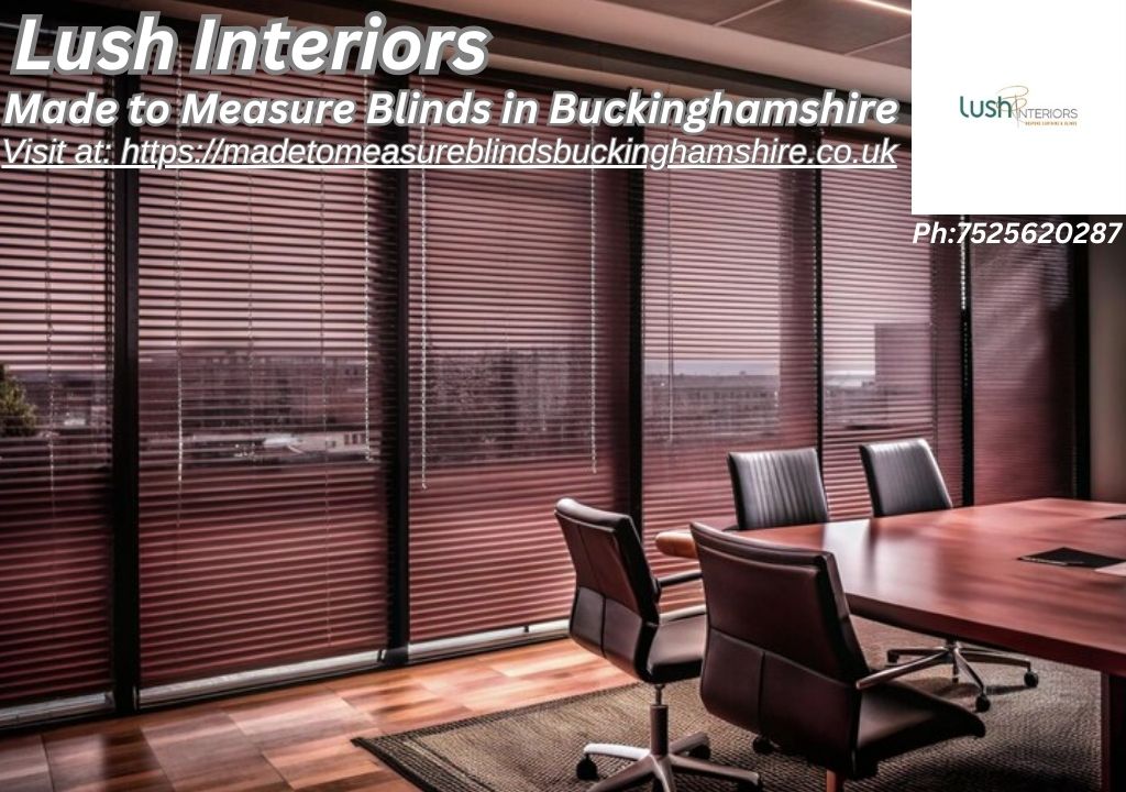 Made to Measure Blinds in Buckinghamshire – Lush Interiors