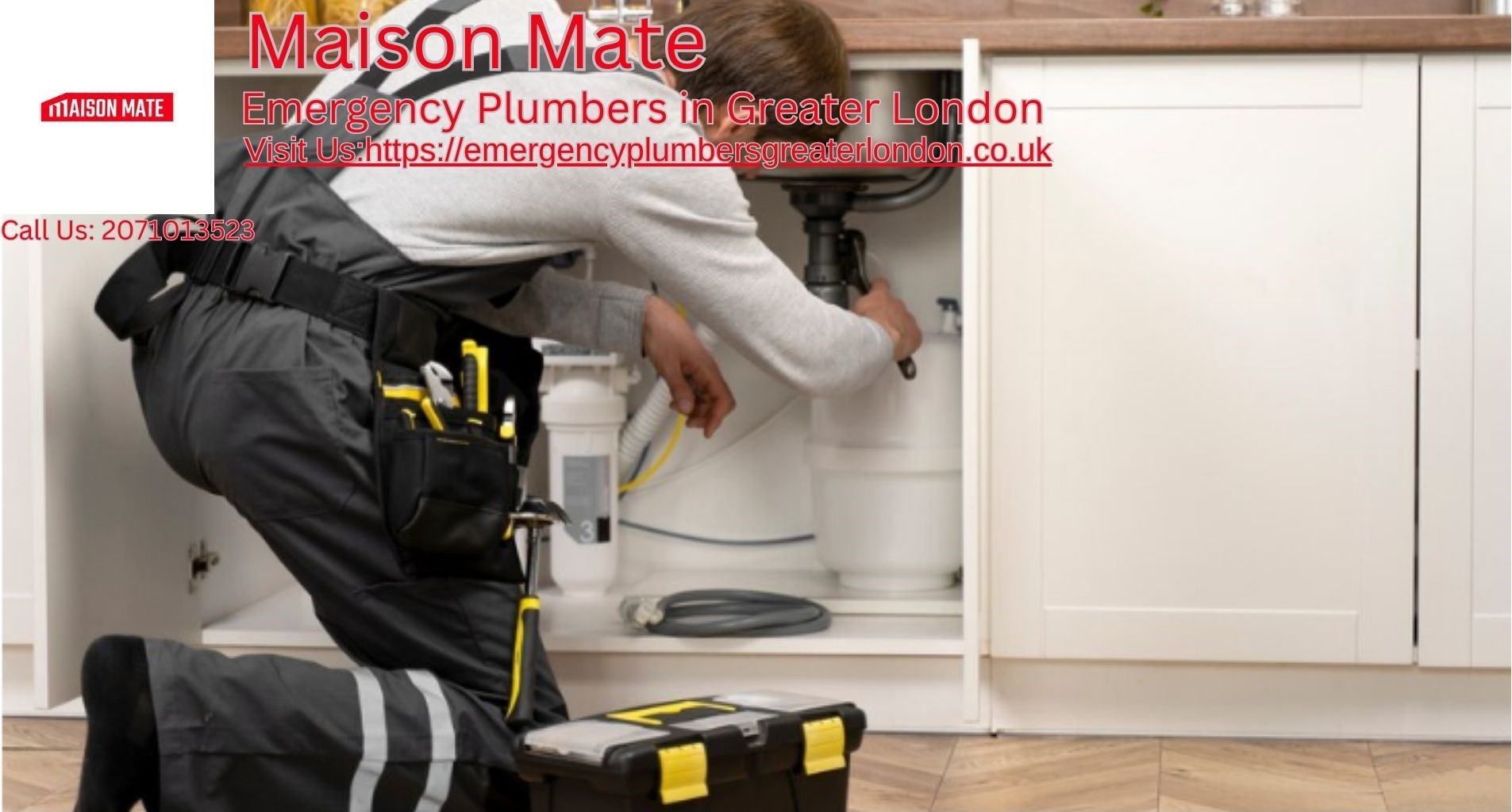 Emergency Plumbers in Greater London – Maison Mate
