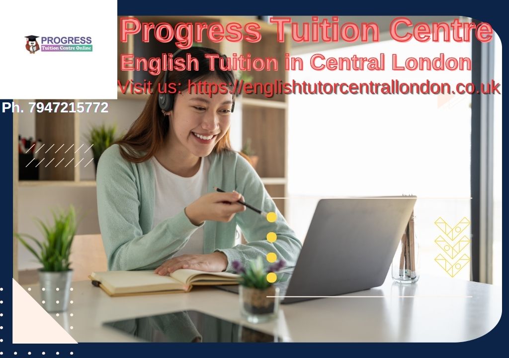 Progress Tuition Centre – English Tuition in Central London