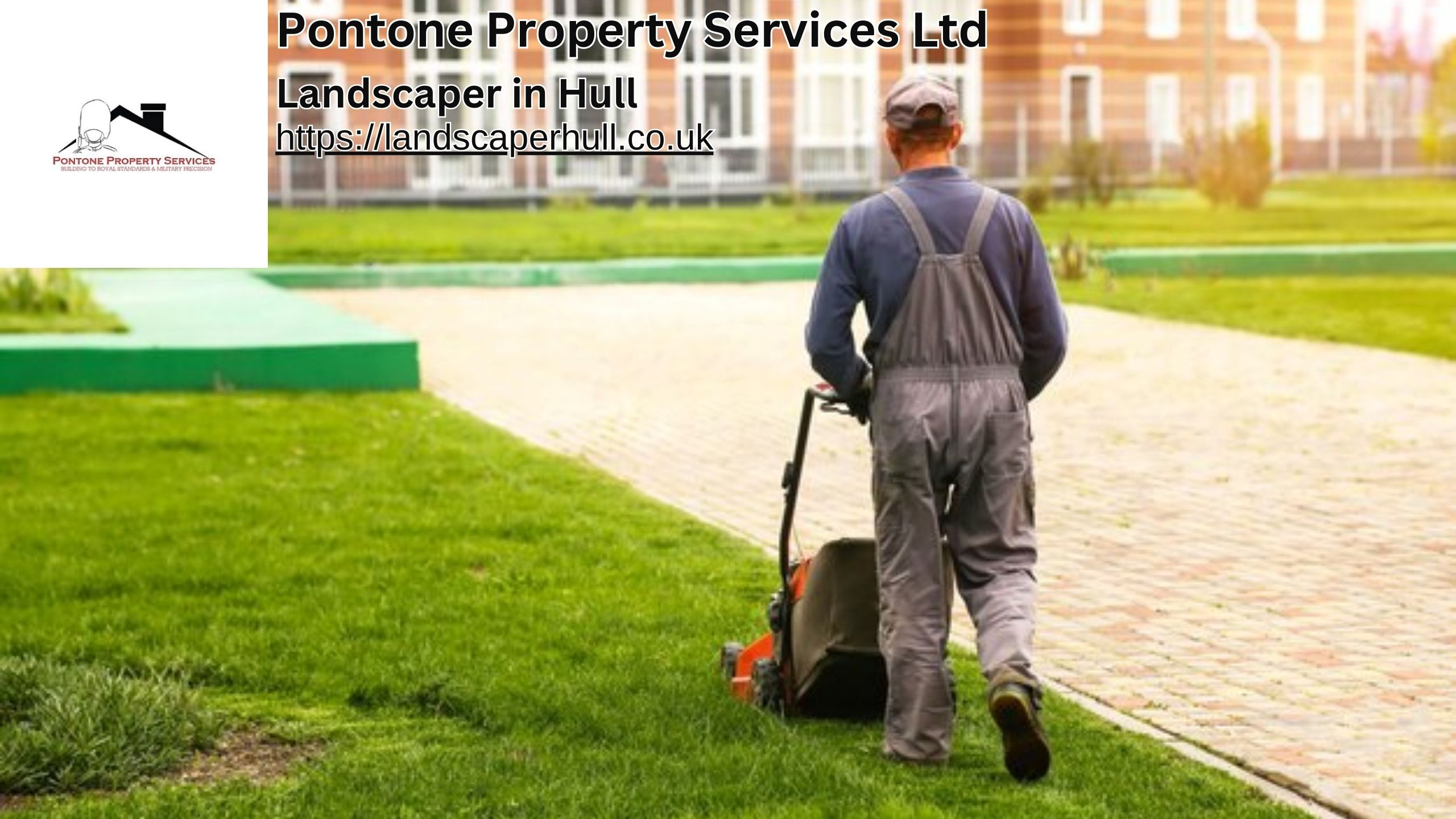 Landscaper in Hull – Pontone Property Services Ltd