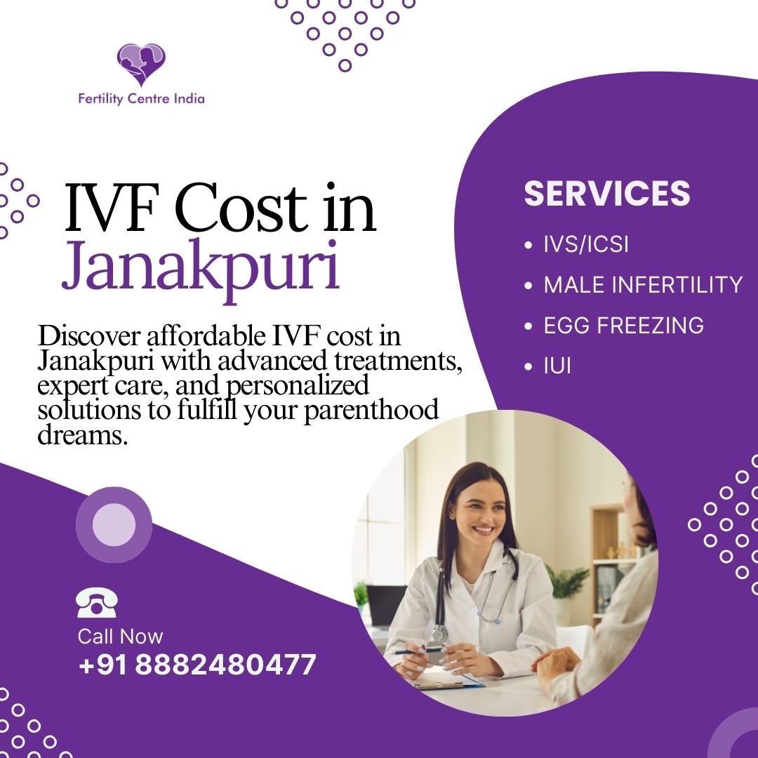 IVF Cost in Janakpuri