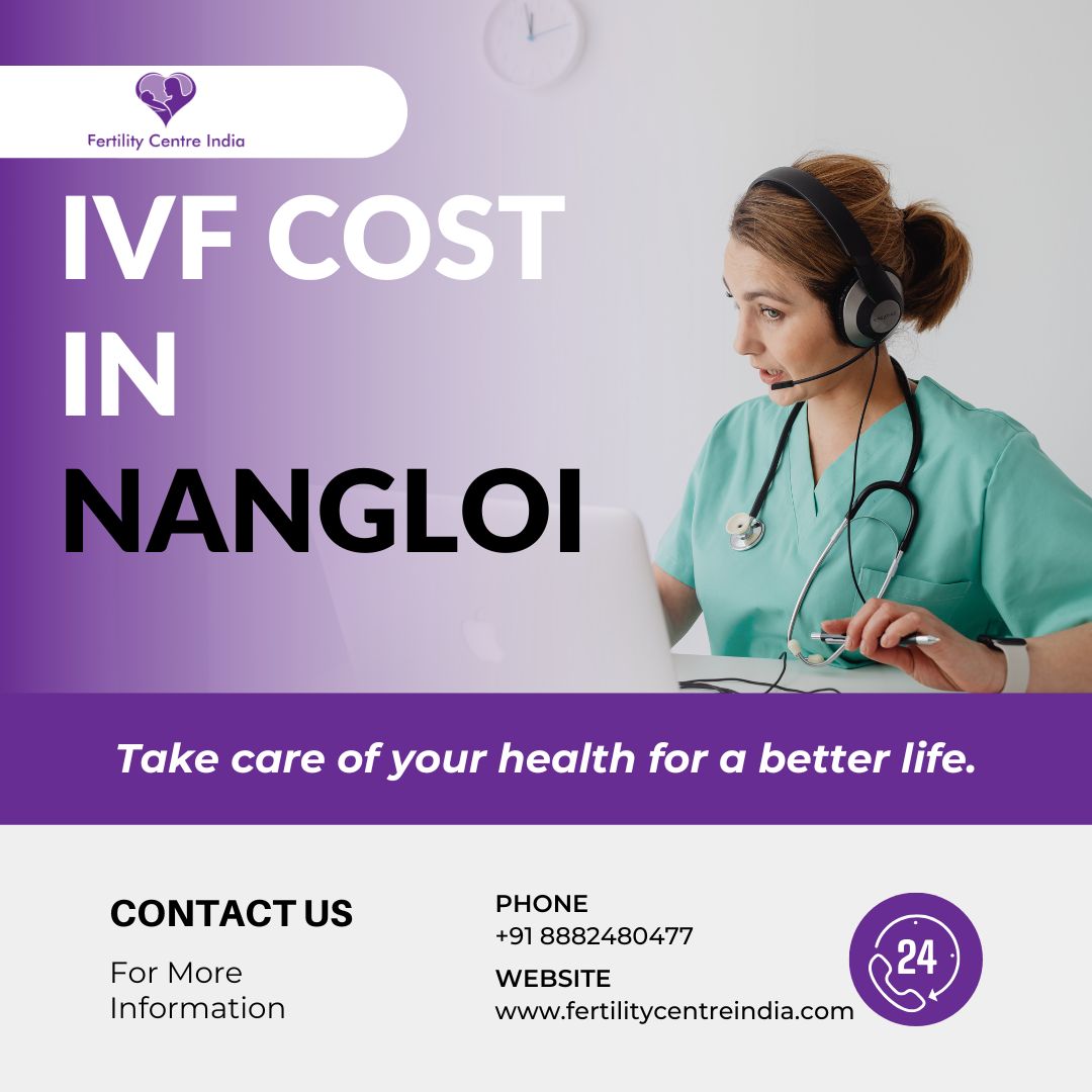 IVF Cost in Nangloi