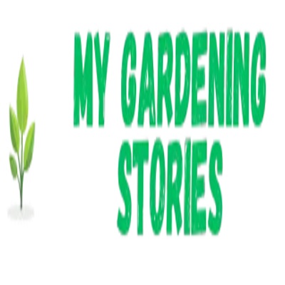 My Gardening Stories