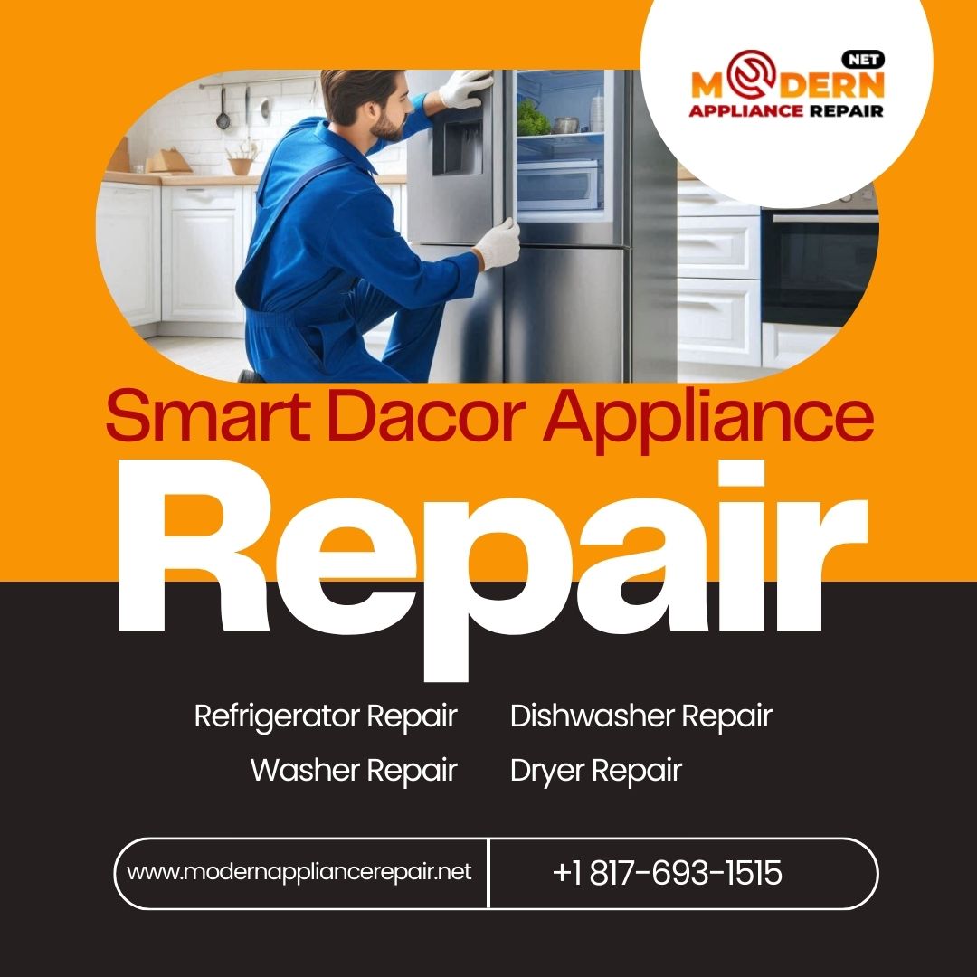 Smart Dacor Appliance Repair Fort Worth