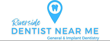 Dentist Near Me Riverside