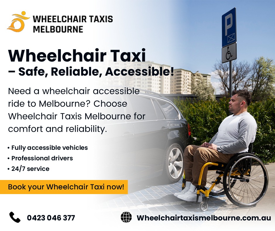 Wheelchair Taxi Melbourne – 24/7 Reliable & Affordable  &hellip;
