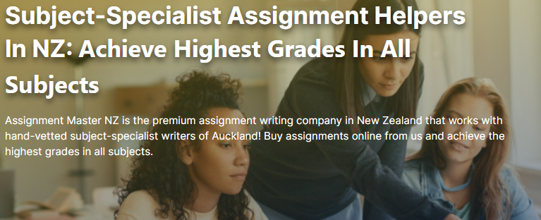Assignment Master in New Zealand | Get assignment help online