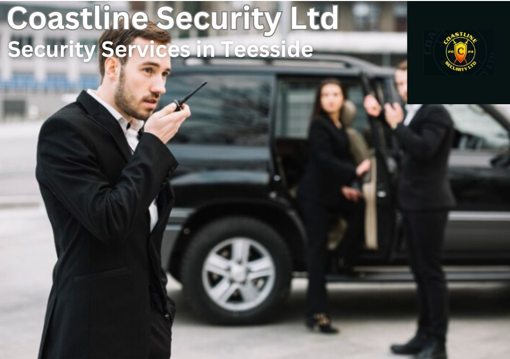 Coastline Security Ltd – Security Services in Teesside