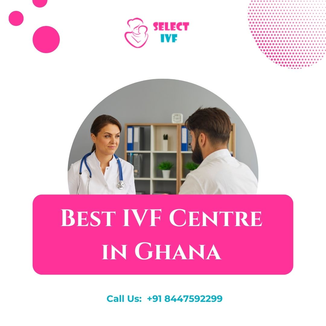Best IVF Centre in Ghana