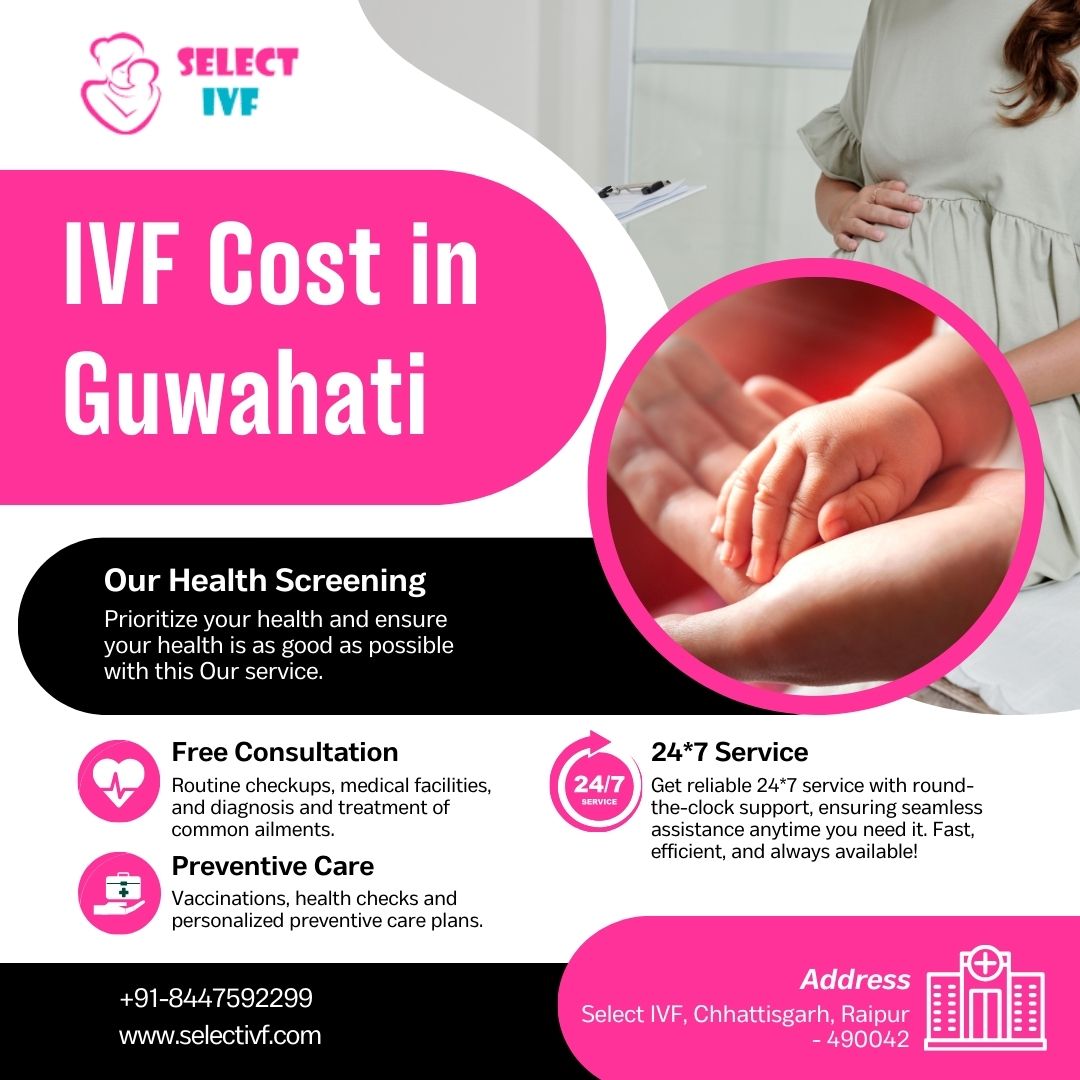IVF Cost in Guwahati