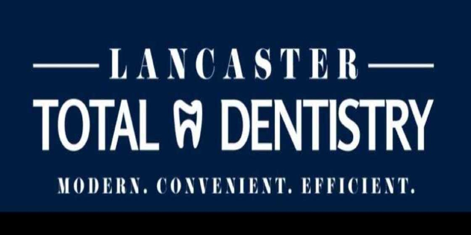 Lancaster Total Dentistry