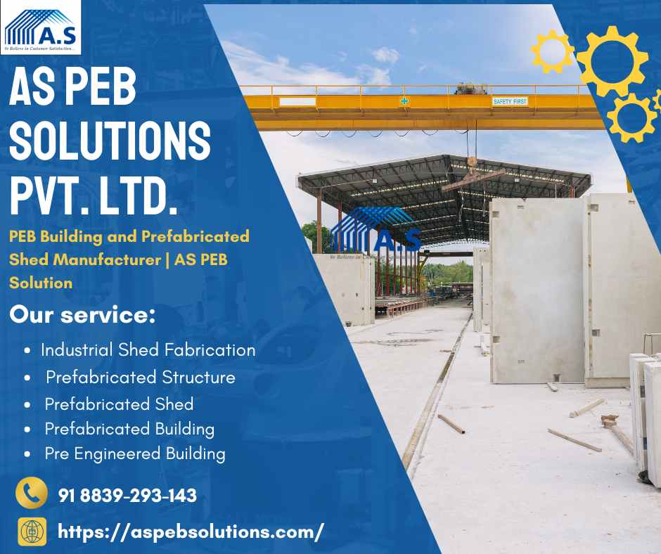 PEB Building and Prefabricated Shed Manufacturer | AS PEB Solutio &hellip;