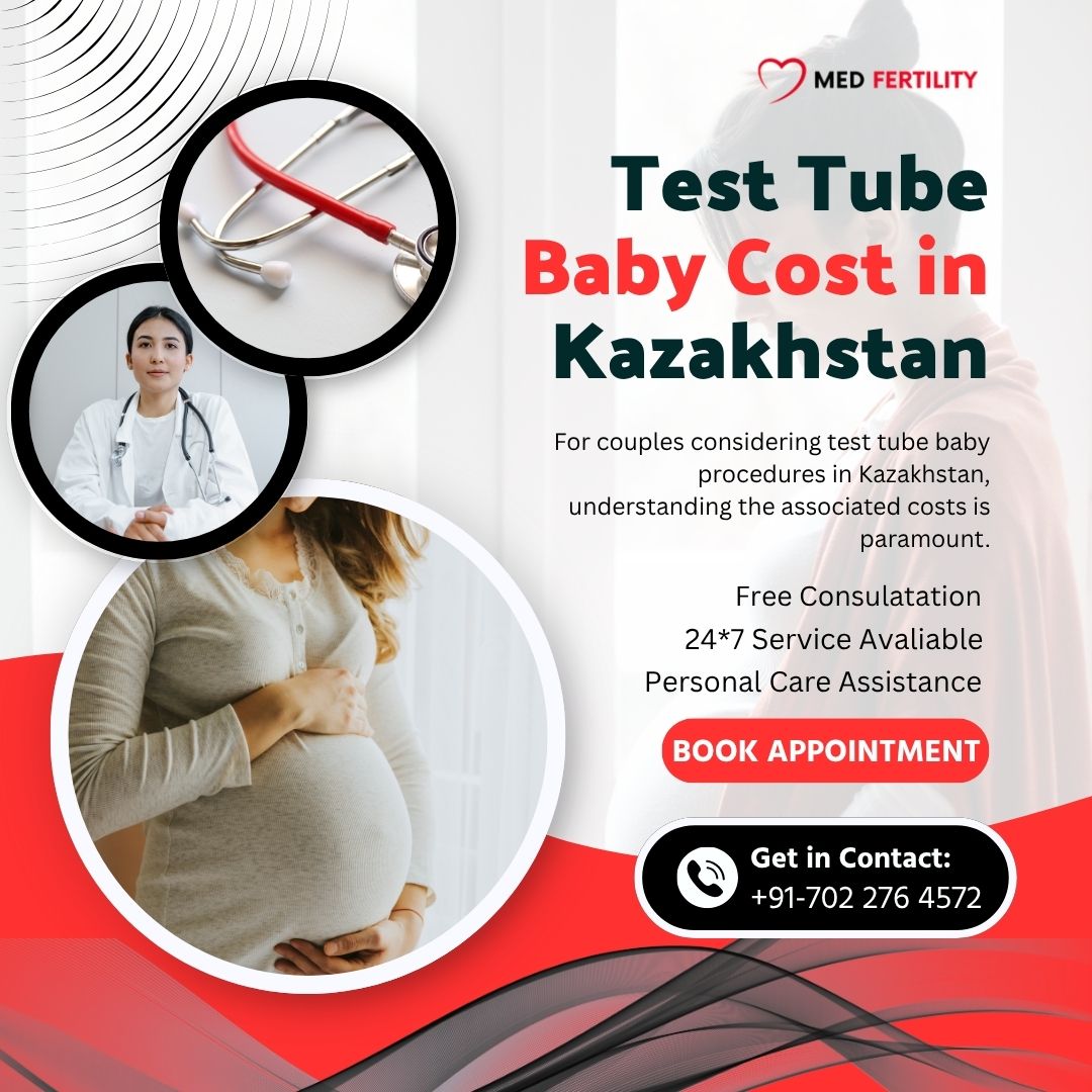 Test Tube Baby Cost in Kazakhstan