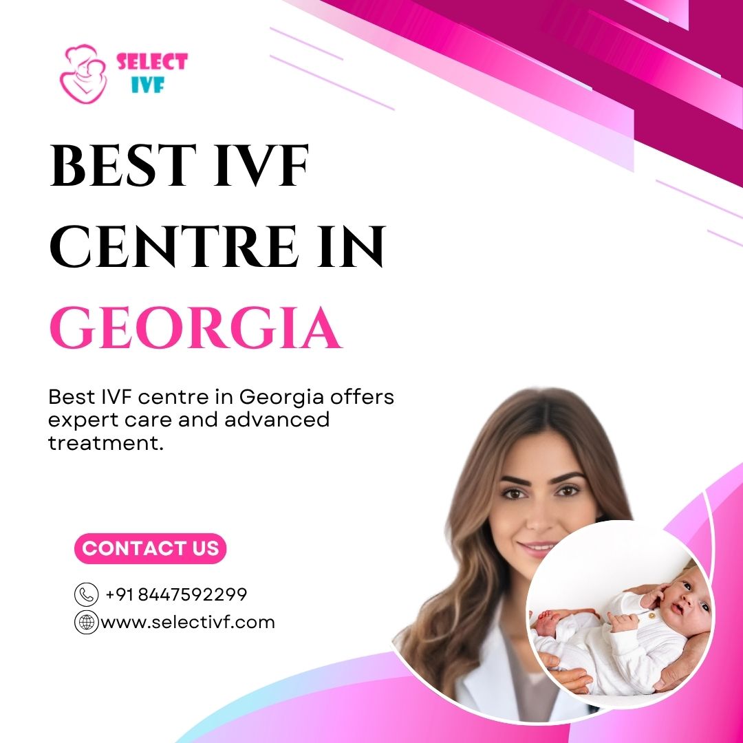 Best IVF Centre in Georgia