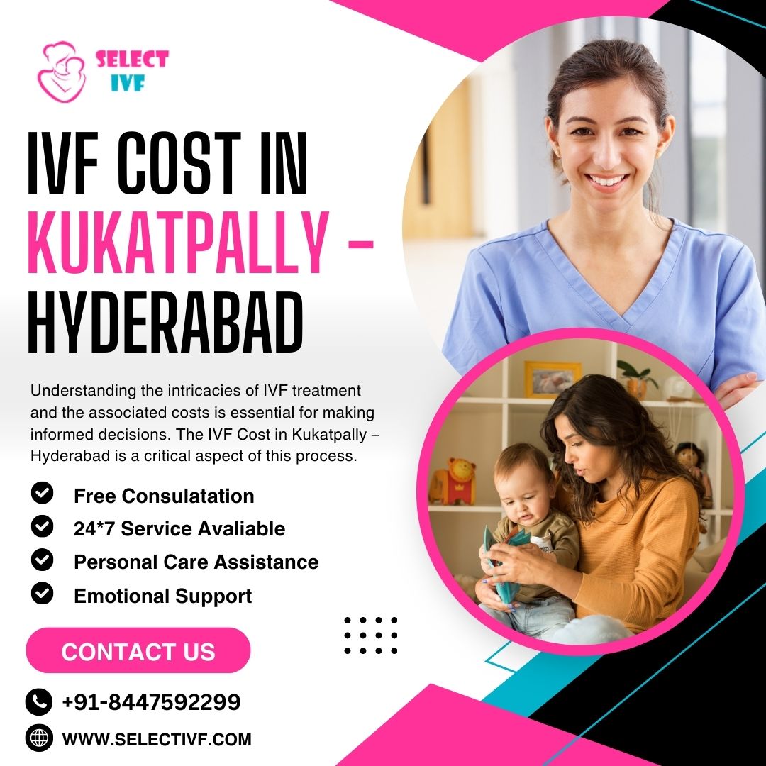 IVF Cost in Kukatpally – Hyderabad