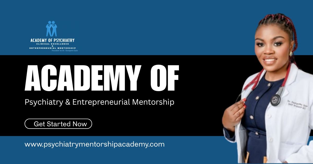 Academy of Psychiatry & Entrepreneurial Mentorship