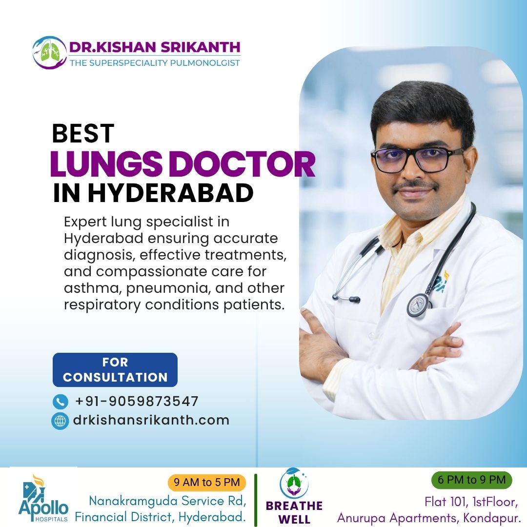 Best Lungs Doctor in Hyderabad | Dr. Kishan Srikanth