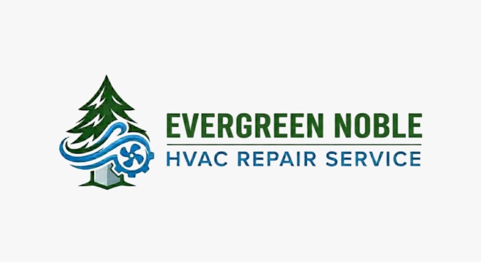Evergreen Noble HVAC Repair Service