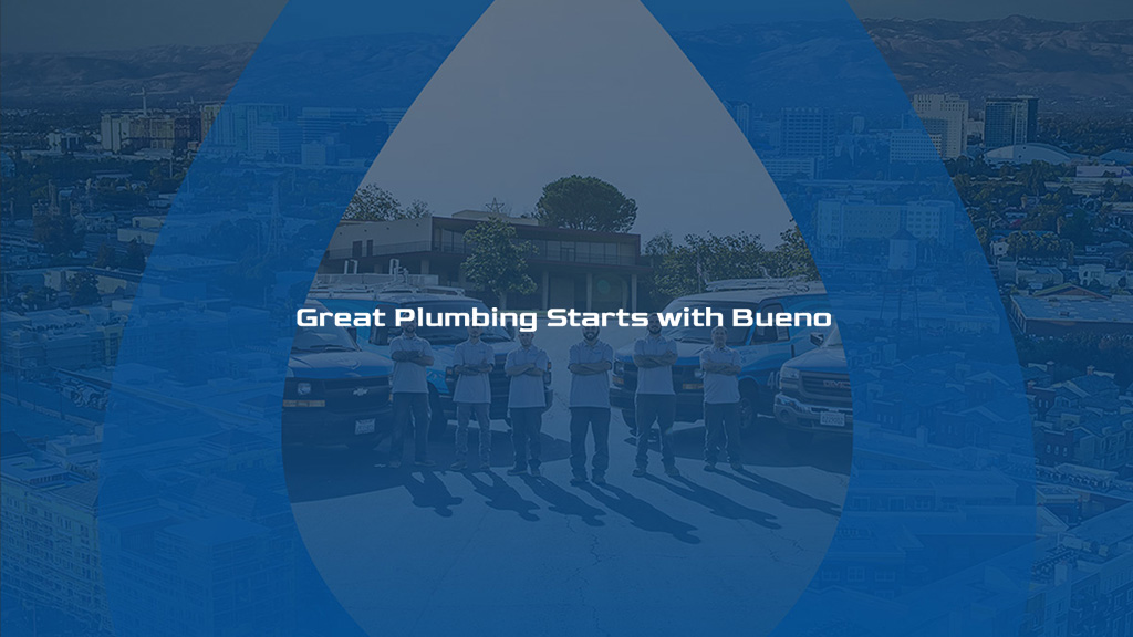 Bueno Plumbing and Rooter
